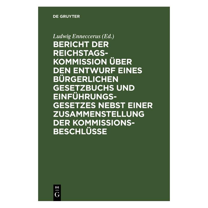 De Gruyter Bericht der Reichstags-Kommission über (Deutsch, Hardcover) (67772033)