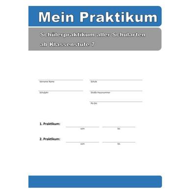 Mein Praktikum, Taschenbuch von Frank Mühlbauer, BoD – Books on Demand, 978-3-7578-8161-0