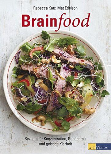 Rebecca Katz - Brainfood: Rezepte für Konzentration, Gedächtnis und geistige Klarheit - Preis vom 30.09.2026 09:01:18 h