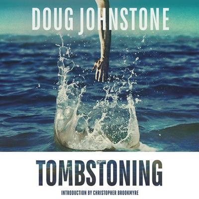 Tombstoning - Doug Johnstone, Audio, 9780750556569
