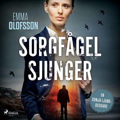 Sorgfågel sjunger - Emma Olofsson, Audio, 9788726929935