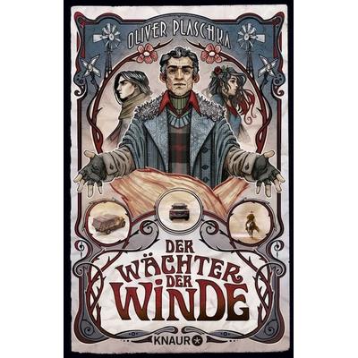 Der Wächter der Winde, Taschenbuch von Oliver Plaschka, Knaur Taschenbuch