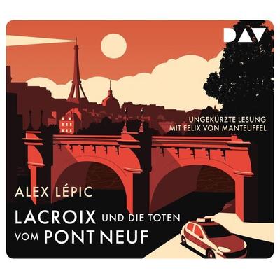 Lacroix und die Toten vom Pont Neuf. Sein erster Fall - Alex Lépic, CD, 9783742414649
