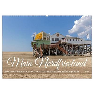 Moin Nordfriesland - Urlaub an der Nordseeküste (Wandkalender 2027 DIN A2 quer), CALVENDO Monatskalender