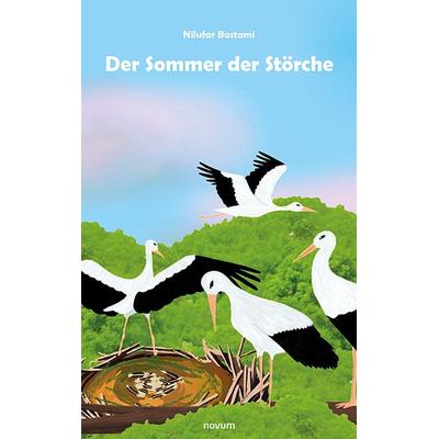 Der Sommer der Störche, Taschenbuch von Nilufar Bastami, Novum Verlag, 978-3-99131-198-0