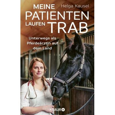 Meine Patienten laufen Trab, Taschenbuch von Helga Kausel, Knaur Taschenbuch