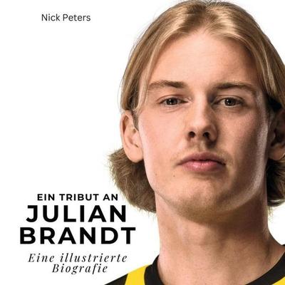 Ein Tribut an Julian Brandt -
