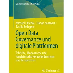 Open Data Governance und digitale Plattformen, Fachbücher von Michael Litschka, Florian Saurwein, Tassilo Pellegrini