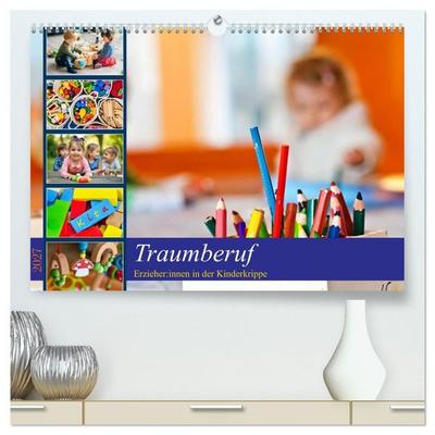 Traumberuf - Erzieher:innen in der Kinderkrippe (hochwertiger Premium Wandkalender 2027 DIN A2 quer), Kunstdruck in Hochglanz