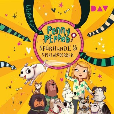 Penny Pepper – Teil 12: Spürhunde & Spielverderber - Ulrike Rylance, Audio, 9783742437020