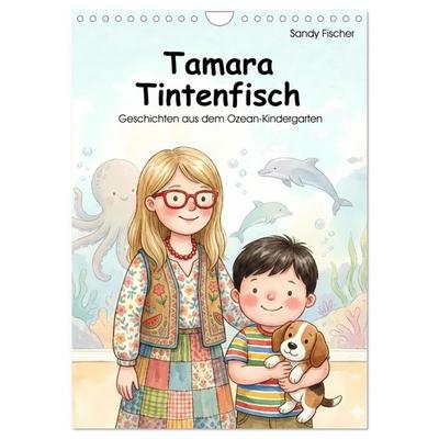 Tamara Tintenfisch (Wandkalender 2027 DIN A4 hoch), CALVENDO Monatskalender