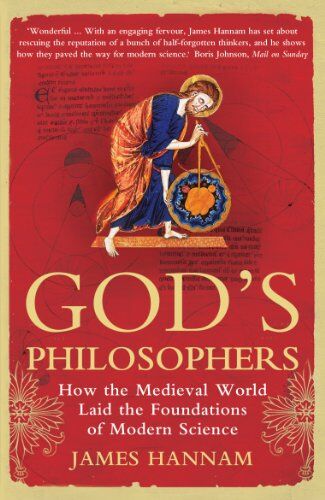 James Hannam - God's Philosophers: How the Medieval World Laid the Foundations of Modern Science - Preis vom 10.10.2026 11:48:34 h