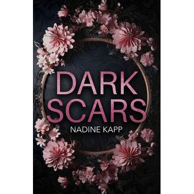 Dark Scars, Taschenbuch von Nadine Kapp, Tolino media, 978-3-8194-3029-9