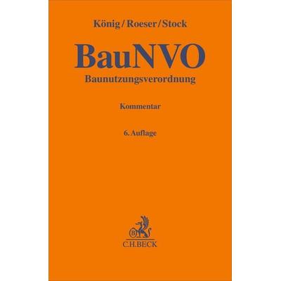 Baunutzungsverordnung. BauNVO, Gebundene Ausgabe von , C.H. Beck, 978-3-406-82588-0