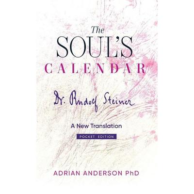 The Soul's Calendar, Taschenbuch von Rudolf Steiner, Threshold Publishing, 978-0-648-13587-6