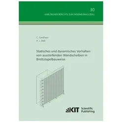 Statisches und dynamisches Verhalten von aussteifenden Wandscheiben in Brettstapelbauweise, Fachbücher von Carmen Sandhaas, Hans Joachim Blass