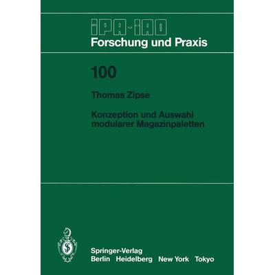 Konzeption und Auswahl modularer Magazinpaletten, Taschenbuch von Thomas Zipse, Springer Berlin, 978-3-540-17584-1