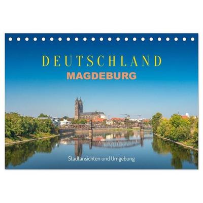 Deutschland: Magdeburg, Stadtansichten und Umgebung (Tischkalender 2027 DIN A5 quer), CALVENDO Monatskalender