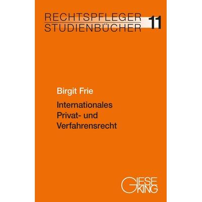 Internationales Privat- und Verfahrensrecht, Taschenbuch von Birgit Frie, Gieseking, E u. W, 978-3-7694-1353-3