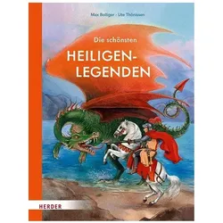 Die schönsten Heiligenlegenden, Kinderbücher von Ute Thönissen, Max Bolliger