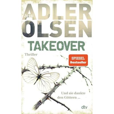 TAKEOVER. Und sie dankte den Göttern ..., Gebundene Ausgabe von Jussi Adler-Olsen, dtv