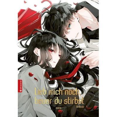 Lieb mich noch, bevor du stirbst Artbook: Alle Illustrationen, Gebundene Ausgabe von Sora, Altraverse GmbH, 978-3-7539-3266-8