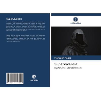 Supervivencia, Taschenbuch von Mahwish Rabia, Verlag Unser Wissen, 978-620-3-65899-6