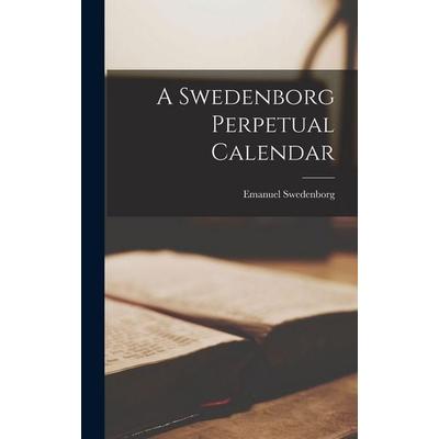 A Swedenborg Perpetual Calendar, Gebundene Ausgabe von Emanuel Swedenborg, Creative Media Partners, LLC, 978-1-01-690237-3