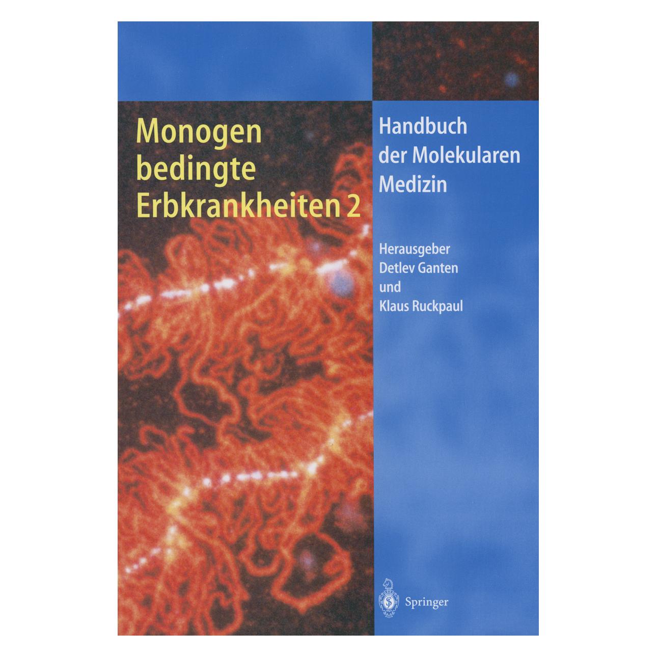 Springer Monogen bedingte Erbkrankheiten 2 (Deutsch, Softcover, Detlev Ganten, Klaus Ruckpaul) (35146930)