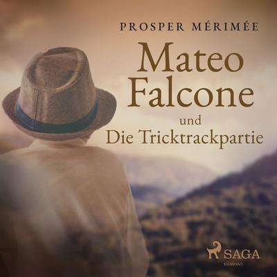 Mateo Falcone und Die Tricktrackpartie - Prosper Merimée, Audio, 9788711839201
