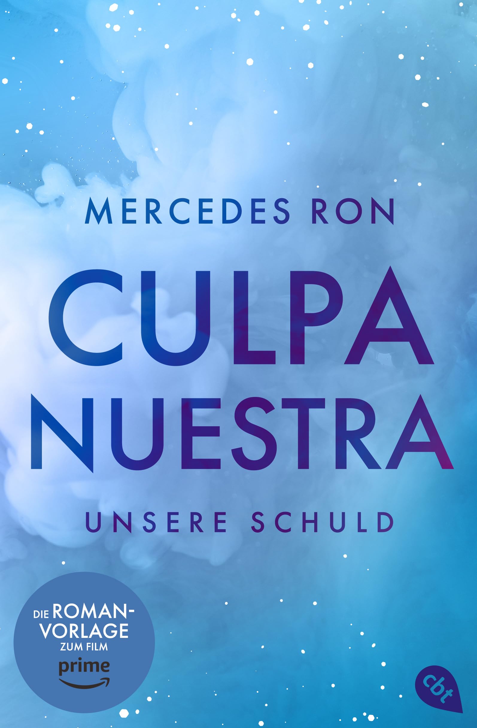 Mercedes Ron - Culpa Nuestra – Unsere Schuld: Die TikTok- und Wattpad-Sensation: Finale der Enemies-to-Lovers-Romance über verbotene Liebe (Die Culpa-Mía-Trilogie, Band 3) - Preis vom 09.10.2026 07:28:09 h