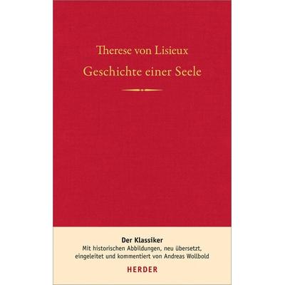 Geschichte einer Seele, Gebundene Ausgabe von Therese Lisieux, Herder, 978-3-451-31337-0
