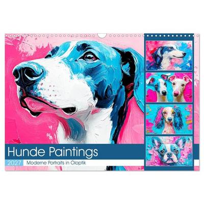 Hunde Paintings. Moderne Portraits in Öloptik (Wandkalender 2027 DIN A3 quer), CALVENDO Monatskalender