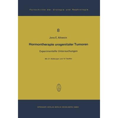 Hormontherapie urogenitaler Tumoren, Taschenbuch von J. Altwein, Steinkopff, 978-3-7985-0452-3