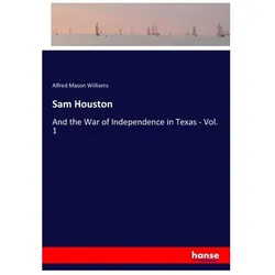 Sam Houston, Belletristik von Alfred Mason Williams