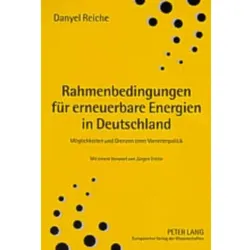 Rahmenbedingungen für erneuerbare Energien in Deutschland, Fachbücher von Danyel Reiche