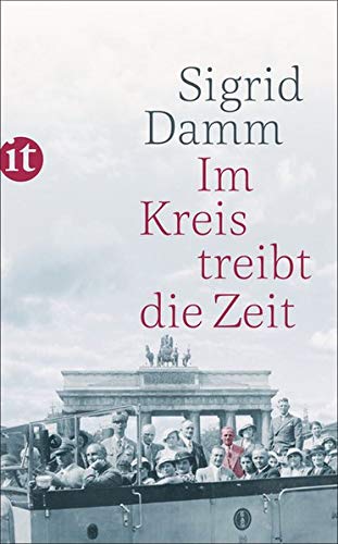Sigrid Damm - Im Kreis treibt die Zeit (insel taschenbuch) - Preis vom 09.10.2026 07:28:09 h