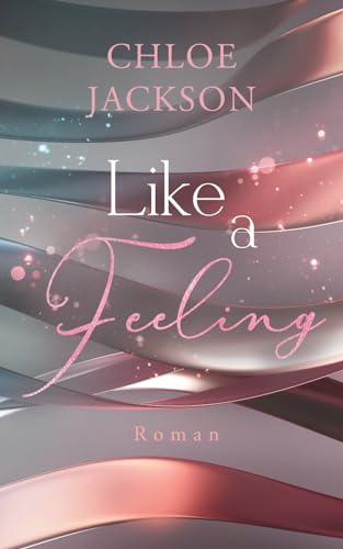 Chloe Jackson - Like a feeling (Pferdesportreihe, Band 3) - Preis vom 13.10.2026 11:25:28 h