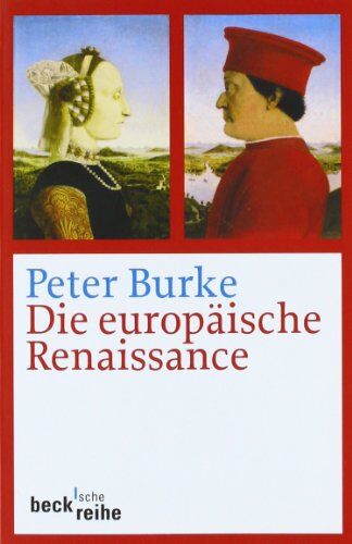 Peter Burke - Die europäische Renaissance: Zentren und Peripherien - Preis vom 19.10.2026 19:33:35 h