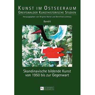 Skandinavische bildende Kunst von 1950 bis zur Gegenwart, Taschenbuch von , Peter Lang GmbH, Internationaler Verlag der Wissenschaften,