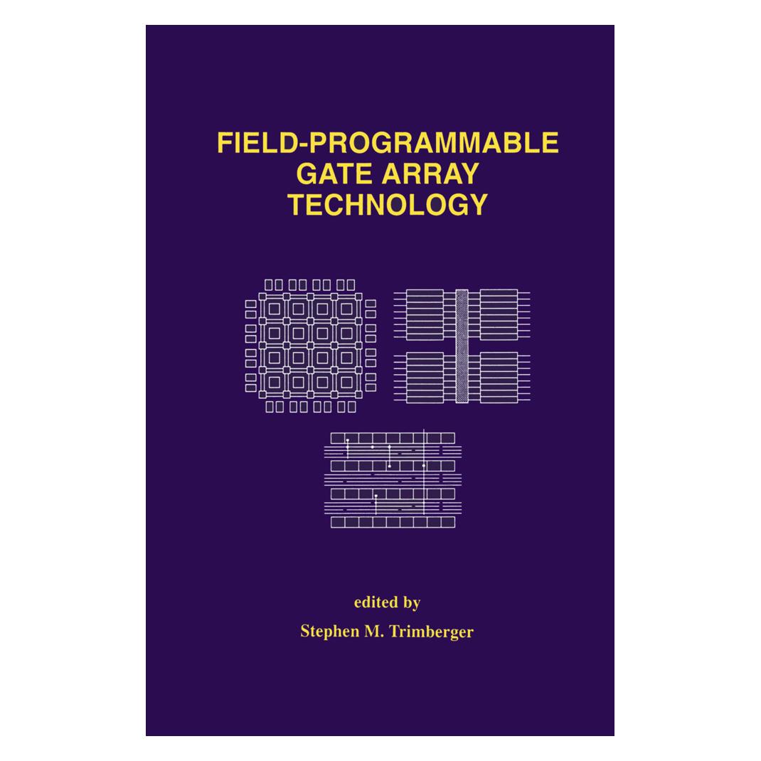 Springer Field-Programmable Gate Array Technology (Englisch, Softcover, Stephen M. Trimberger) (55528310)