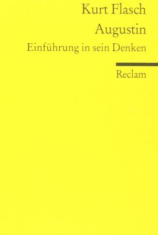 Kurt Flasch - Augustin: Einführung in sein Denken - Preis vom 30.09.2026 22:30:23 h
