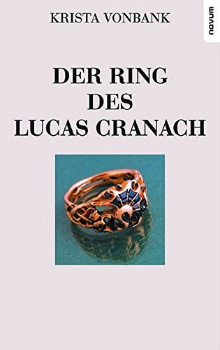 Krista Vonbank - Der Ring des Lucas Cranach - Preis vom 09.10.2026 07:28:09 h