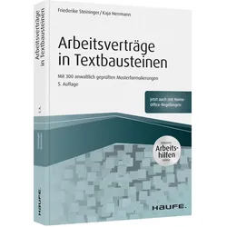 Arbeitsverträge in Textbausteinen - inkl. Arbeitshilfen online, Fachbücher von Friederike Steininger