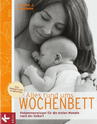 Bloemeke, Viresha J. - Alles rund ums Wochenbett: Hebammenwissen für die ersten Monate nach der Geburt - Preis vom 11.10.2026 15:43:13 h