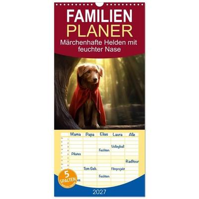 Familienplaner 2027 - Märchenhafte Helden mit feuchter Nase mit 5 Spalten (Wandkalender, 21 x 45 cm) CALVENDO