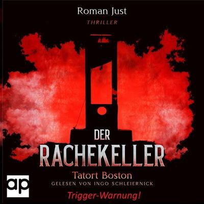 Der Rachekeller - Roman Just, Audio, 9783987474859