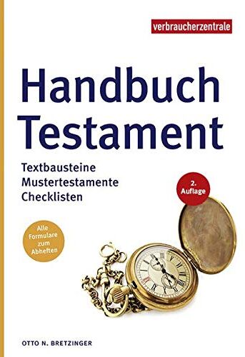 Bretzinger, Otto N. - Handbuch Testament: Textbausteine, Mustertestamente, Checklisten - Preis vom 09.10.2026 07:28:09 h