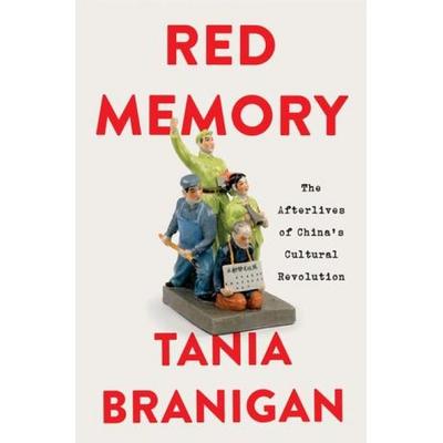 Red Memory, Gebundene Ausgabe von Tania Branigan, W. W. Norton & Company, 978-1-324-05195-4