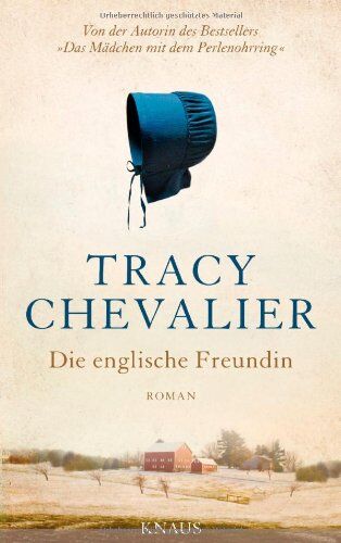 Tracy Chevalier - Die englische Freundin: Roman - Preis vom 04.10.2026 03:51:26 h